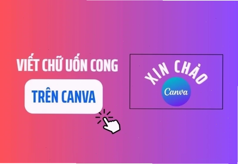 Cách tạo hiệu ứng chữ cong trên Canva cho các thiết kế sáng tạo
