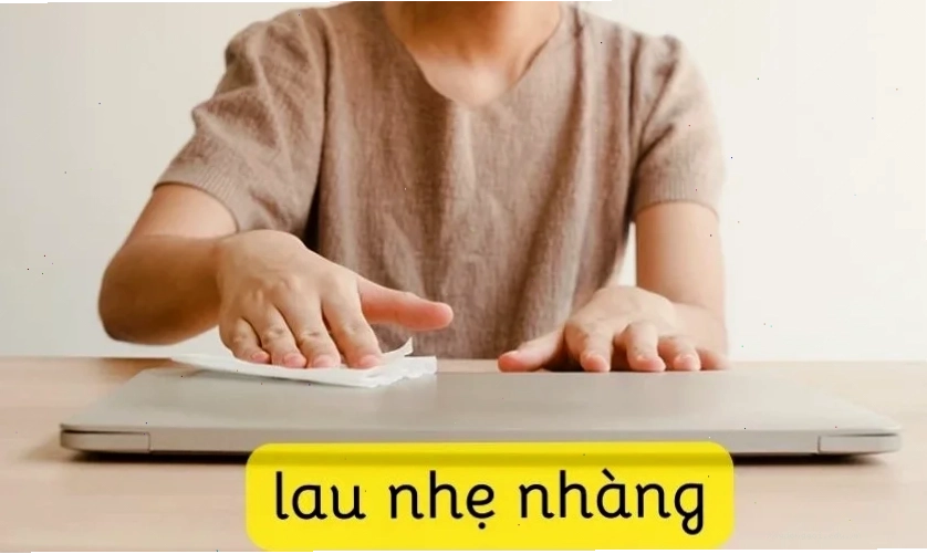 Cách vệ sinh laptop đúng cách tại nhà
