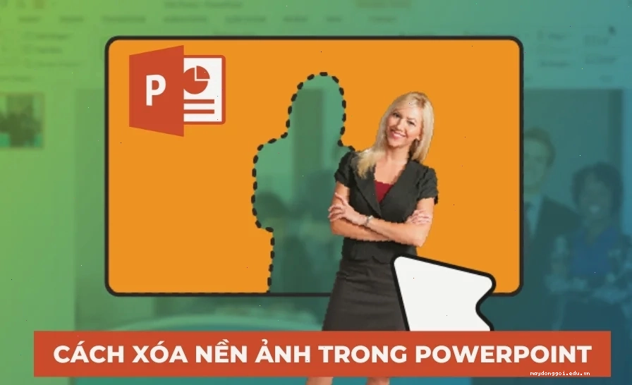 Cách xóa nền ảnh trong PowerPoint
