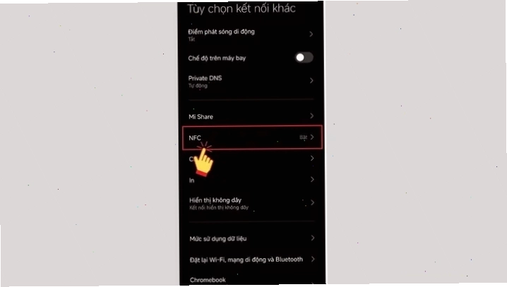 Chọn vào mục “NFC” trong danh sách Tùy chọn kết nối khác