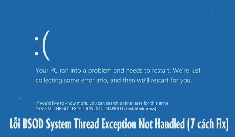 Màn hình xanh lỗi System Thread Exception Not Handled