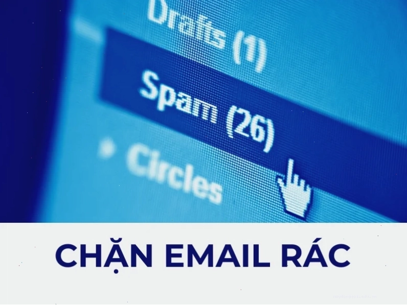 Vì sao bạn luôn nhận spam mail?