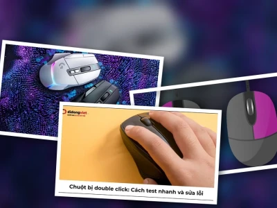 Chuột Quang Tự Động Nháy Đúp Double Click Phá Hỏng Công Việc Liệu Có Cách Nào Sửa?