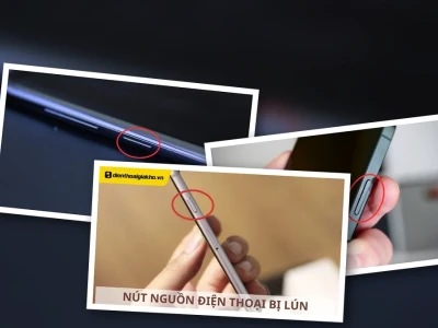 Phím Nguồn Điện Thoại Bị Lún Nguyên Nhân & Cách Khắc Phục Hiệu Quả